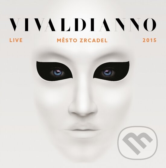 Vivaldianno: Město zrcadel - Vivaldianno, Hudobné albumy, 2016