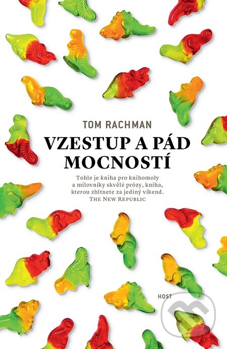E-kniha: Vzestup a pád mocností (Tom Rachman). Host, 2015