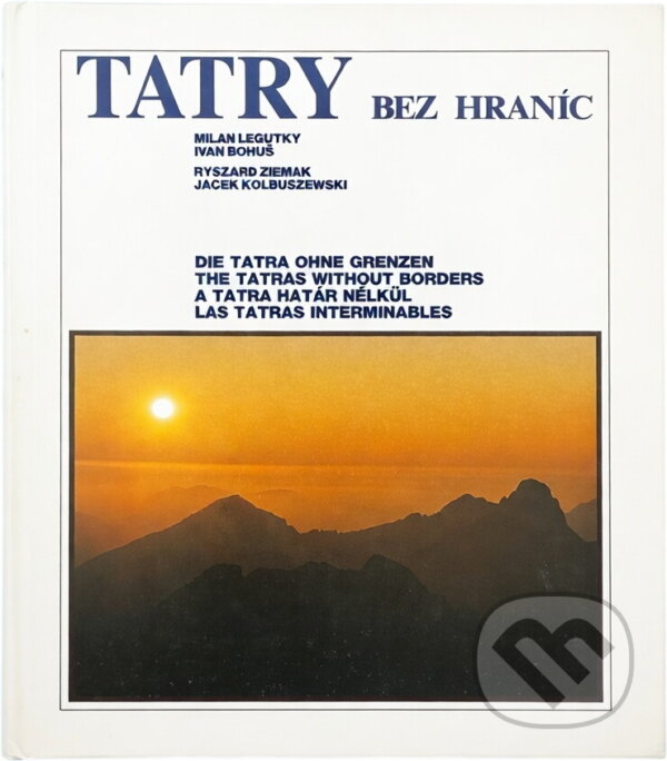 Kniha: Tatry bez hraníc (Maryla Janudi). Osveta, 1992