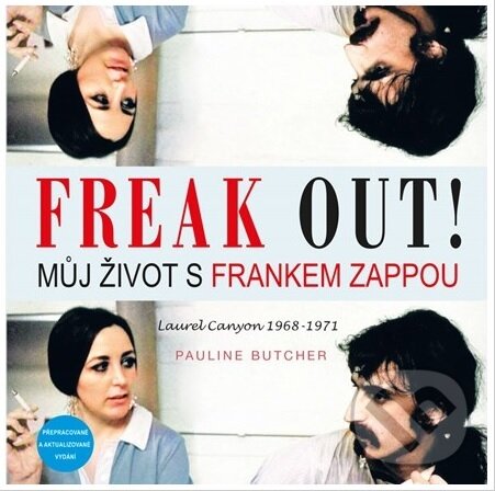 Levně Freak Out! Můj život s Frankem Zappou (Laurel Canyon 1968-1971) - kniha z kategorie Hudba