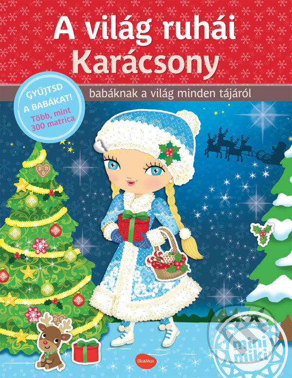 Levně A világ ruhái Karácsony (Matricás könyv) - Julie Camel (Ilustrátor), Charlotte Segond-Rabilloud - kniha z kategorie Samolepky