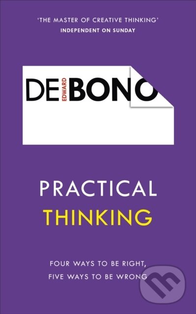 Levně Practical Thinking (Four Ways to be Right, Five Ways to be Wrong) - kniha z kategorie Sebarozvoj