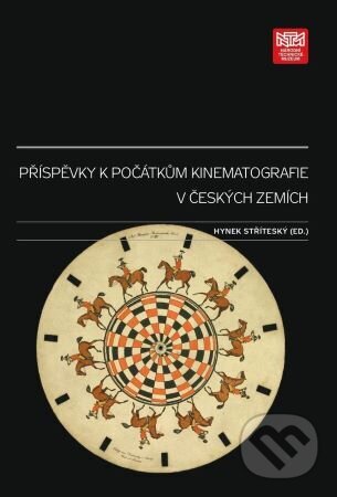 Kniha Příspěvky k počátkům kinematografie v českých zemích
