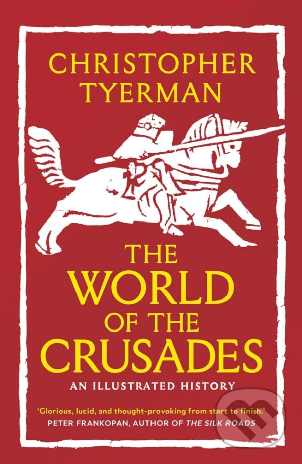 Levně The World of the Crusades - Christopher Tyerman - kniha z kategorie História