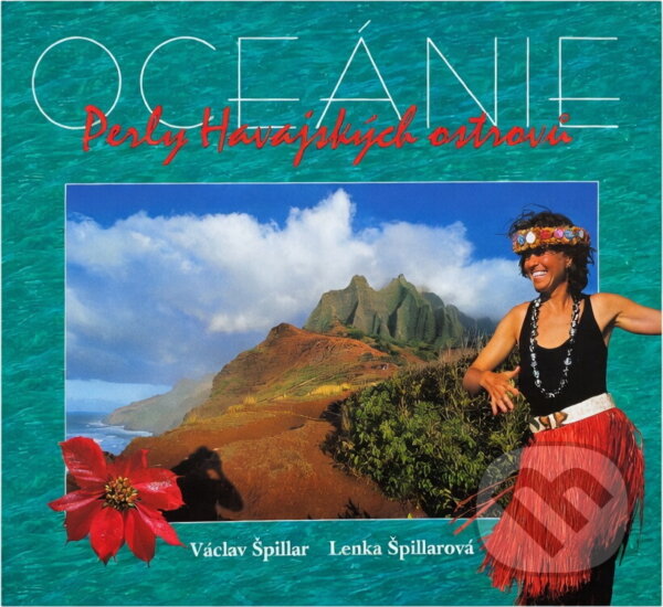 Kniha: Oceánie : perly Havajských ostrovů (Lenka Špillarová). , 1999