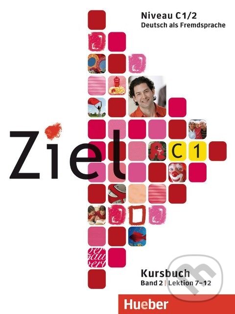 Ziel C1 Band 02. Kursbuch und Arbeitsbuch mit Lerner-CD-ROM koupíte na Martinus.cz
