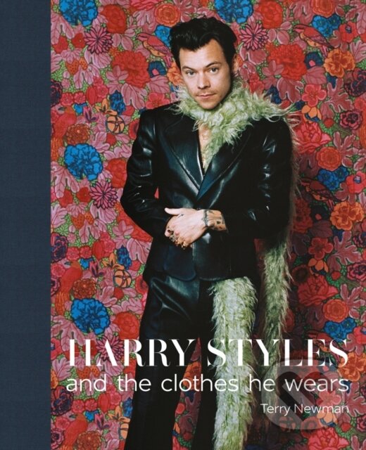 Levně Harry Styles (and the clothes he wears) - Terry Newman - kniha z kategorie Móda