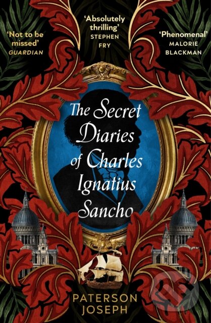 Levně The Secret Diaries of Charles Ignatius Sancho - Paterson Joseph - kniha z kategorie Spoločenská beletria