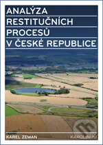 Levně Analýza restitučních procesů v České republice - Karel Zeman - kniha z kategorie Vysoké školy