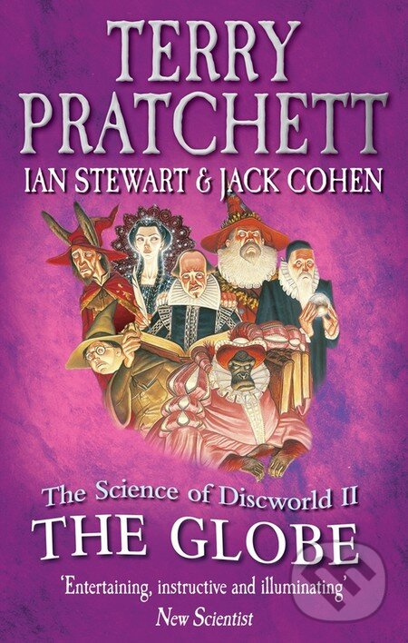 The Science of Discworld II: The Globe - Terry Pratchett, Ebury, 2013
