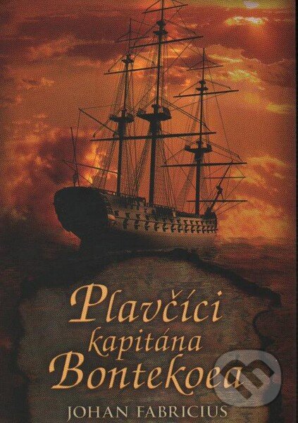 Kniha: Plavčíci kapitána Bontekoea (Johan Fabricius). XYZ, 2010