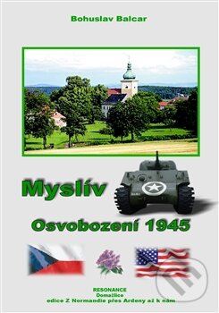 Levně Myslív (Osvobození 1945) - Bohuslav Balcar - kniha z kategorie 20. storočia