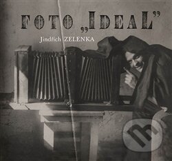 Levně Foto Ideal (Jindřich Zelenka) - Paul Prokop - kniha z kategorie Fotografie