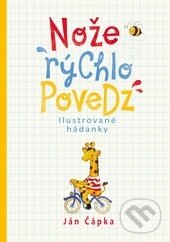 Levně Nože rýchlo povedz - Ján Čápka - kniha z kategorie Básničky