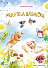Levně Priletela básnička - Katarína Hrušíková - kniha z kategorie Básničky