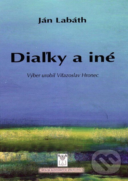 Levně Diaľky a iné - Ján Labáth - kniha z kategorie Beletria