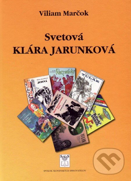 Levně Svetová Klára Jarunková - Viliam Marčok - kniha z kategorie Životopisy