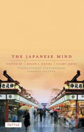 The Japanese Mind - Roger Davies, Osamu Ikeno, Tuttle Publishing, 2002