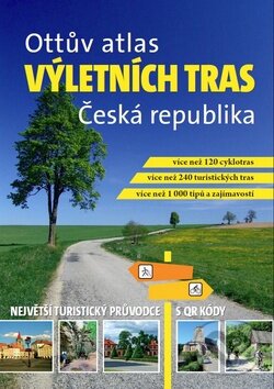 Ottův atlas výletních tras Česká republika, Ottovo nakladatelství, 2016