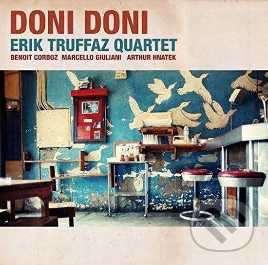 Erik Truffaz: Doni Doni - Erik Truffaz, Warner Music, 2016
