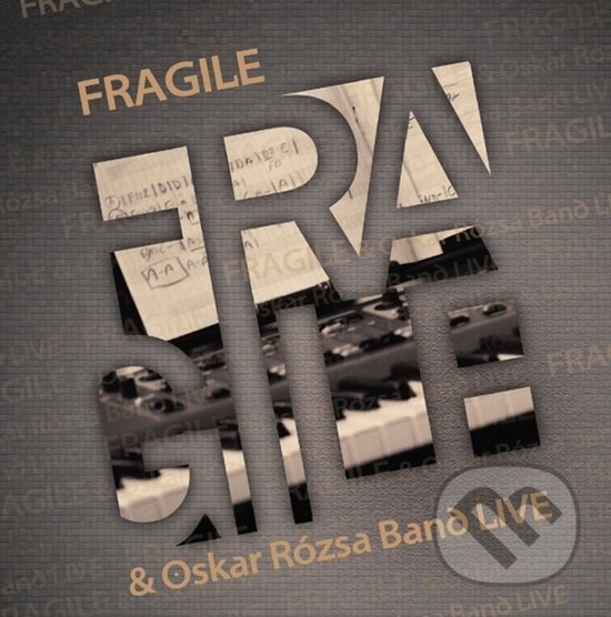 Fragile & Oskar Rósza Band Live - Fragile, Hudobné albumy, 2012