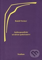 Levně Anthroposofické utváření společenství - Rudolf Steiner - kniha z kategorie Záhady a paranormálne javy