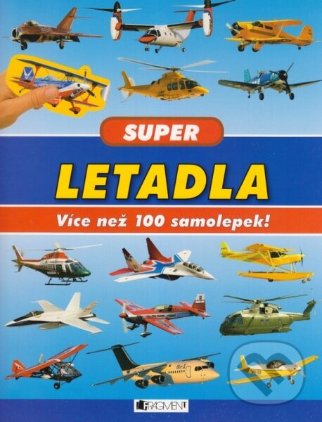 Kniha: Super letadla (Nakladatelství Fragment). Nakladatelství Fragment, 2014