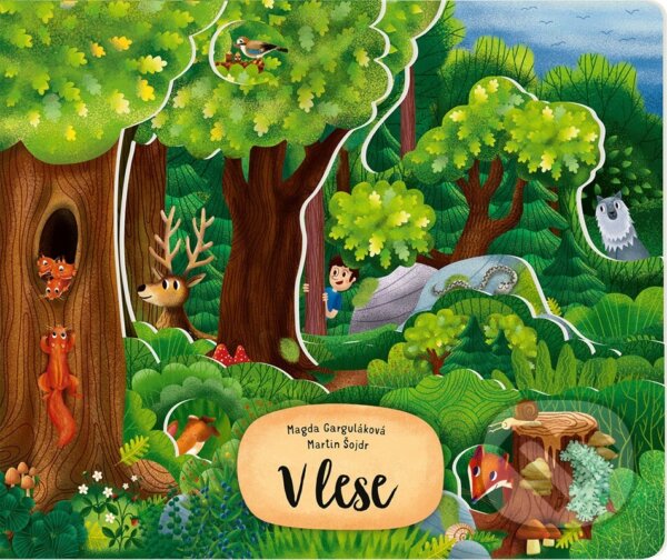 Levně V lese - Magda Garguláková, Martin Šojdr (ilustrátor) - kniha z kategorie Beletria