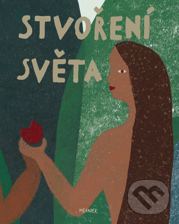 Levně Stvoření světa - Ivana Pecháčková, Monika Novotná (ilustrátor) - kniha z kategorie Beletria