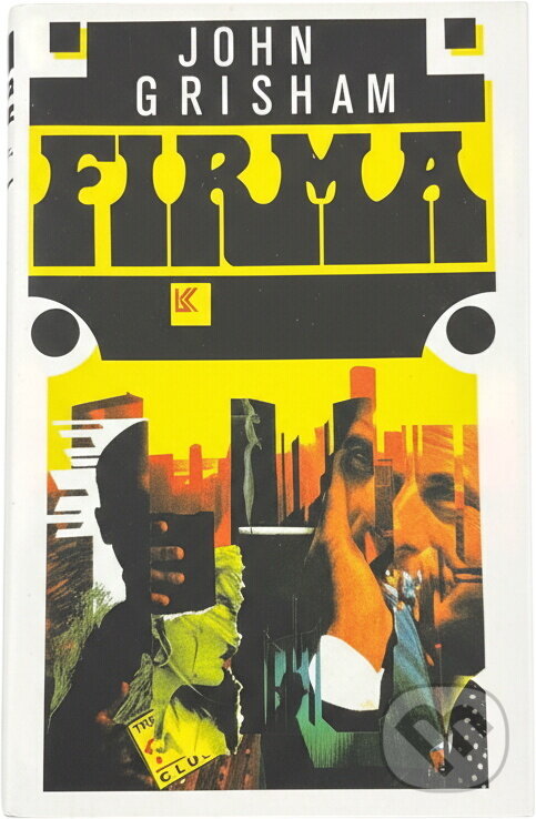 Kniha: Firma : román (John Grisham). Knižní klub, 1993