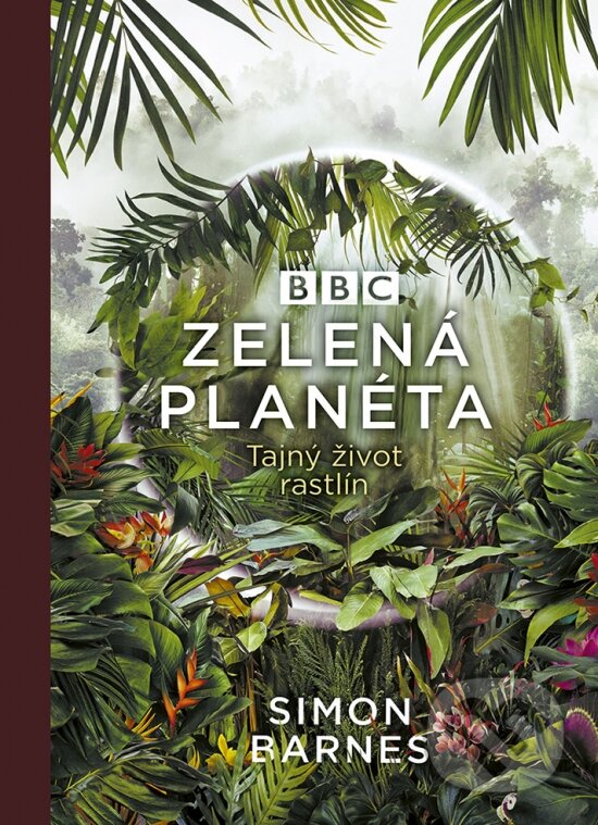Levně Zelená planéta (Tajný život rastlín) - Simon Barnes - kniha z kategorie Odborné a náučné