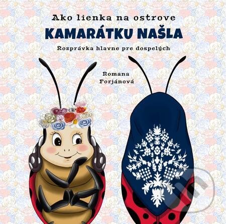 E-kniha: Ako lienka na ostrove kamarátku našla (Romana Forjánová). Forjánovci