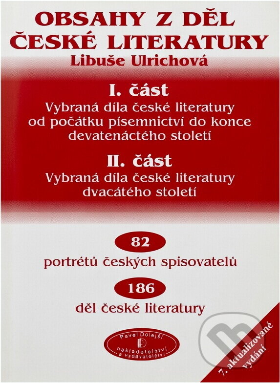 Kniha: Obsahy z děl české literatury (Libuše Ulrichová). Pavel Dolejší, 2005