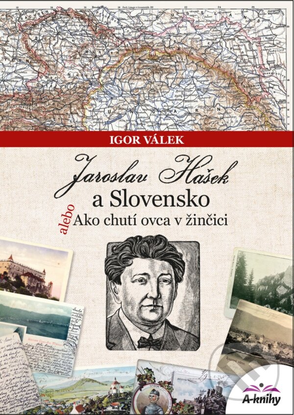 Levně Jaroslav Hašek a Slovensko (alebo Ako chutí ovca v žinčici) - kniha z kategorie Životopisy