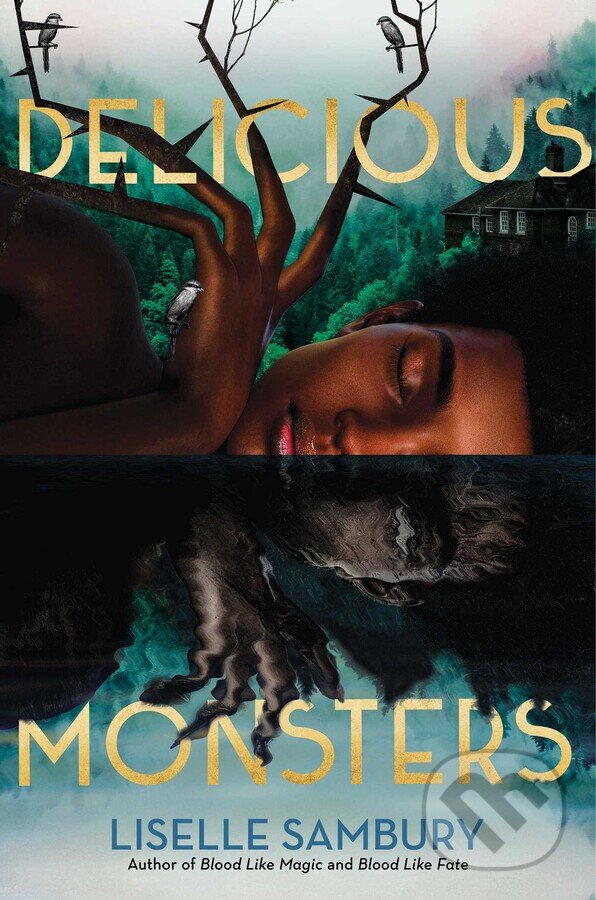 Levně Delicious Monsters - Liselle Sambury - kniha z kategorie Horory