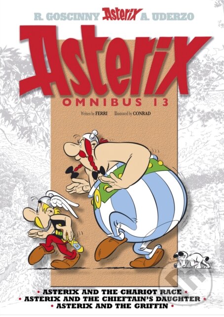 Levně Asterix Omnibus 13 (Asterix and the Chariot Race, Asterix and the Chieftain's Daughter, Asterix and the Griffin) - kniha z kategorie Komiksy