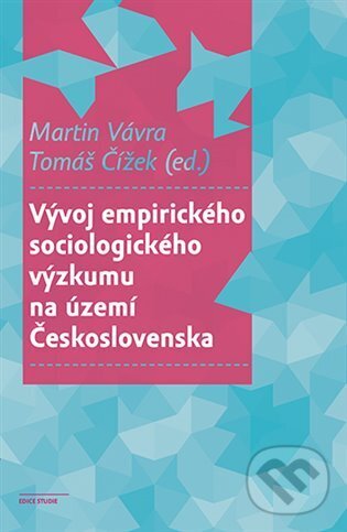 Levně Vývoj empirického sociologického výzkumu na území Československa - kniha z kategorie Politológia a politika