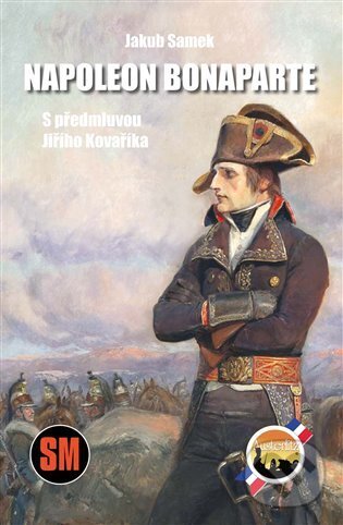 Levně Napoleon Bonaparte - Jakub Samek - kniha z kategorie Životopisy