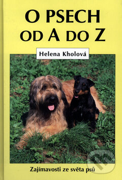 Kniha: O psech od A do Z (Eduard Studnička, Helena Kolová a Vladimír Pergler)