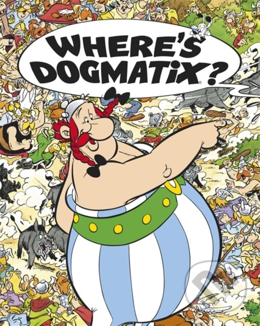 Levně Asterix: Where's Dogmatix? - René Goscinny, Albert Uderzo (ilustrácie) - kniha z kategorie Sci-fi, fantasy a komiksy