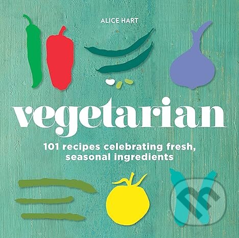 Levně Vegetarian (101 recipes celebrating fresh, seasonal ingredients) - kniha z kategorie Kuchárky