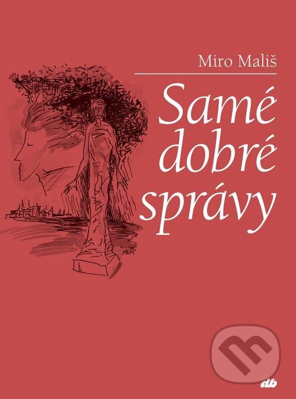 Levně Samé dobré správy - Miro Mališ - kniha z kategorie Poézia