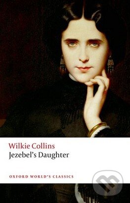 Levně Jezebels Daughter - Wilkie Collins - kniha z kategorie Beletria