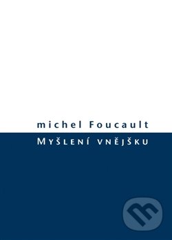 Myšlení vnějšku - Michel Foucault, Herrmann & synové, 2016