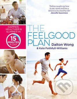 Levně The Feelgood Plan (Happier, Healthier and Slimmer in 15 Minutes a Day) - kniha z kategorie Šport