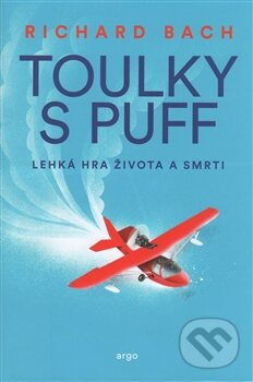 Levně Toulky s Puff (Lehká hra života a smrti) - Richard Bach - kniha z kategorie Beletria