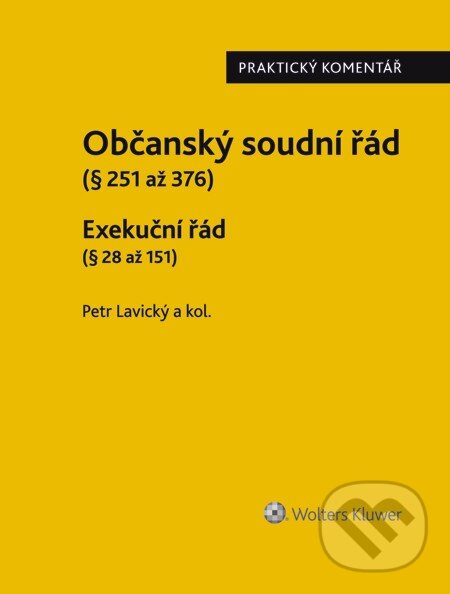 E-kniha: Občanský soudní řád II. Exekuční řád (Petr Lavický). Wolters Kluwer