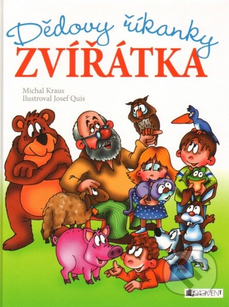 Kniha: Dědovy říkanky: Zvířátka (Michal Kraus). CooBoo CZ, 2013