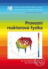 Levně Provozní reaktorová fyzika - Ľubomír Sklenka, Lenka Heraltová - kniha z kategorie Vysoké školy