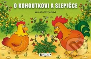 Kniha: O kohoutkovi a slepičce (Veronika Čtvrtečková). Nakladatelství Fragment, 2012